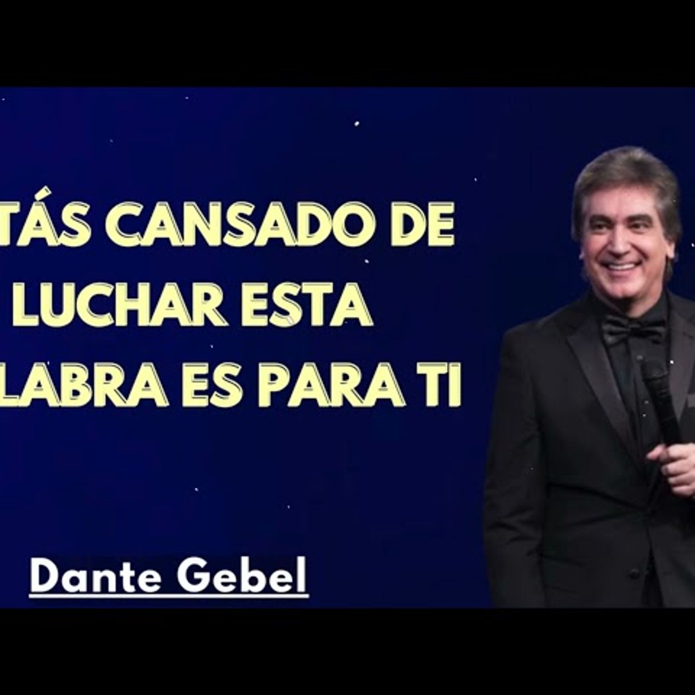 Estás CANSADO de LUCHAR Esta PALABRA Es PARA TI - Predicas de Dante Gebel