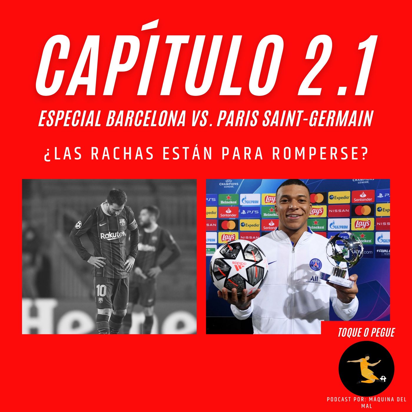 Capítulo 2.1: Especial Barcelona vs. Paris Saint-Germain. ¿Las rachas están para romperse?