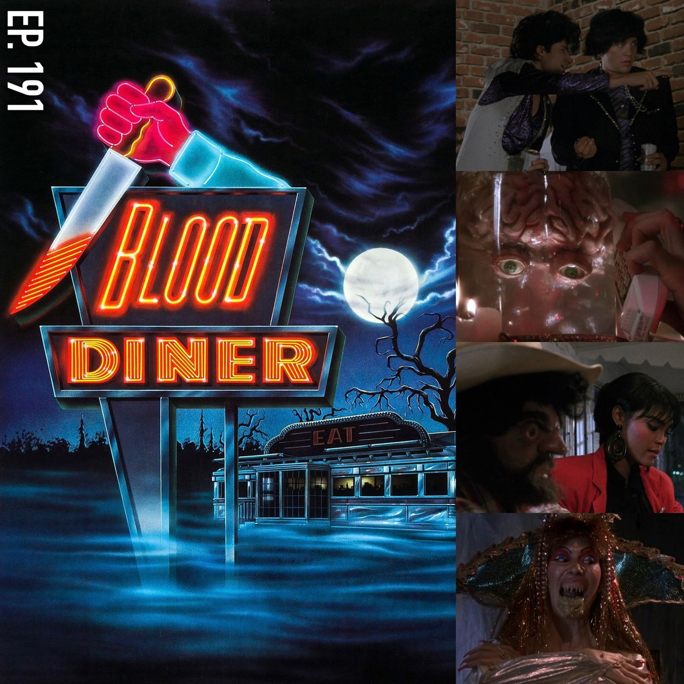 Ep. 191 - Blood Diner (1987) episode artwork