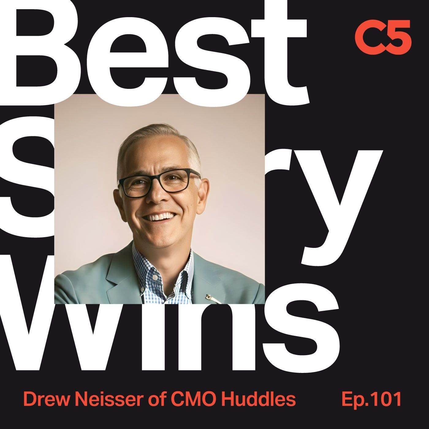Everything’s Changing: How Smart CMOs Stay Ahead with Drew Neisser of CMO Huddles