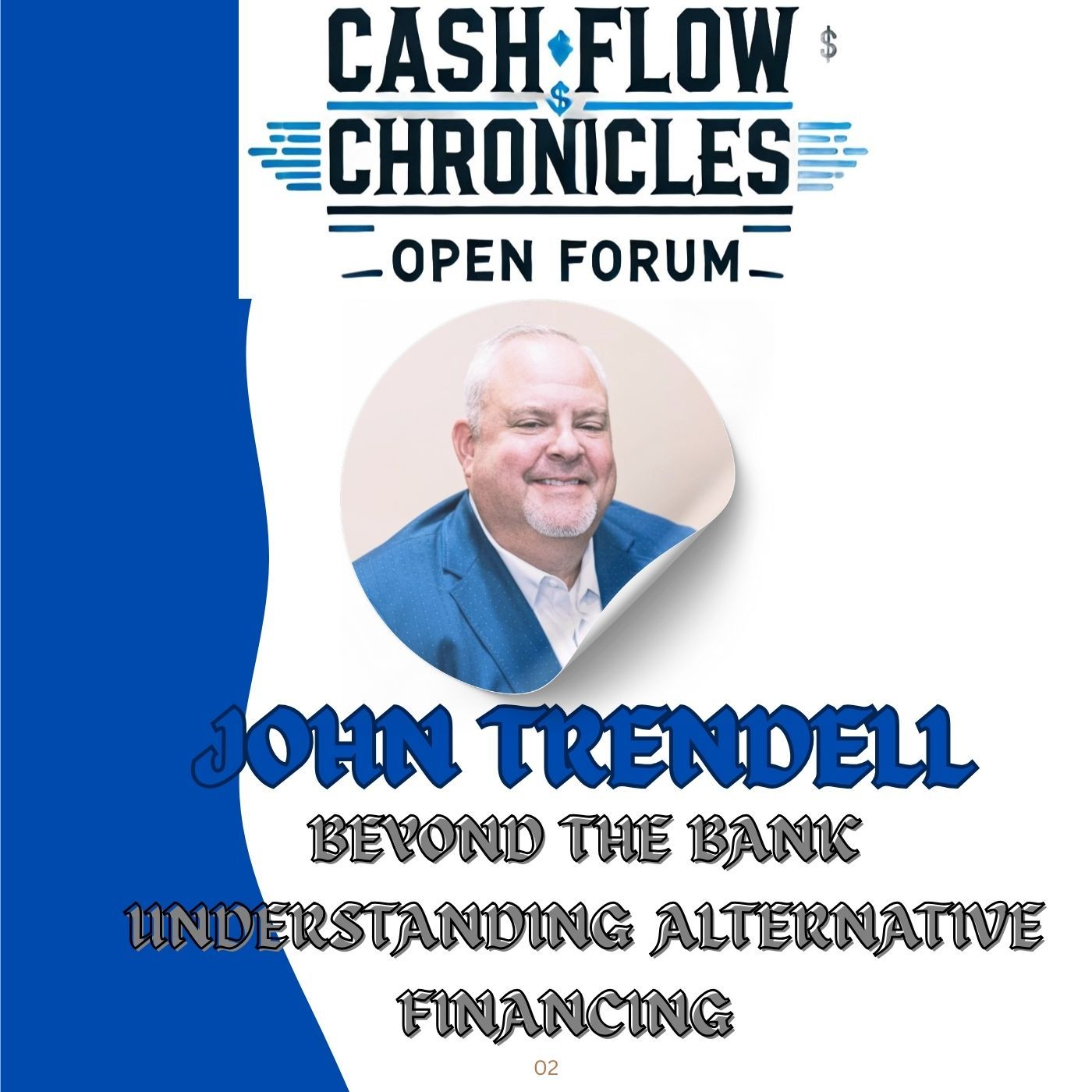 “Beyond the Bank”: Unlocking Alternative Financing with John Trendell