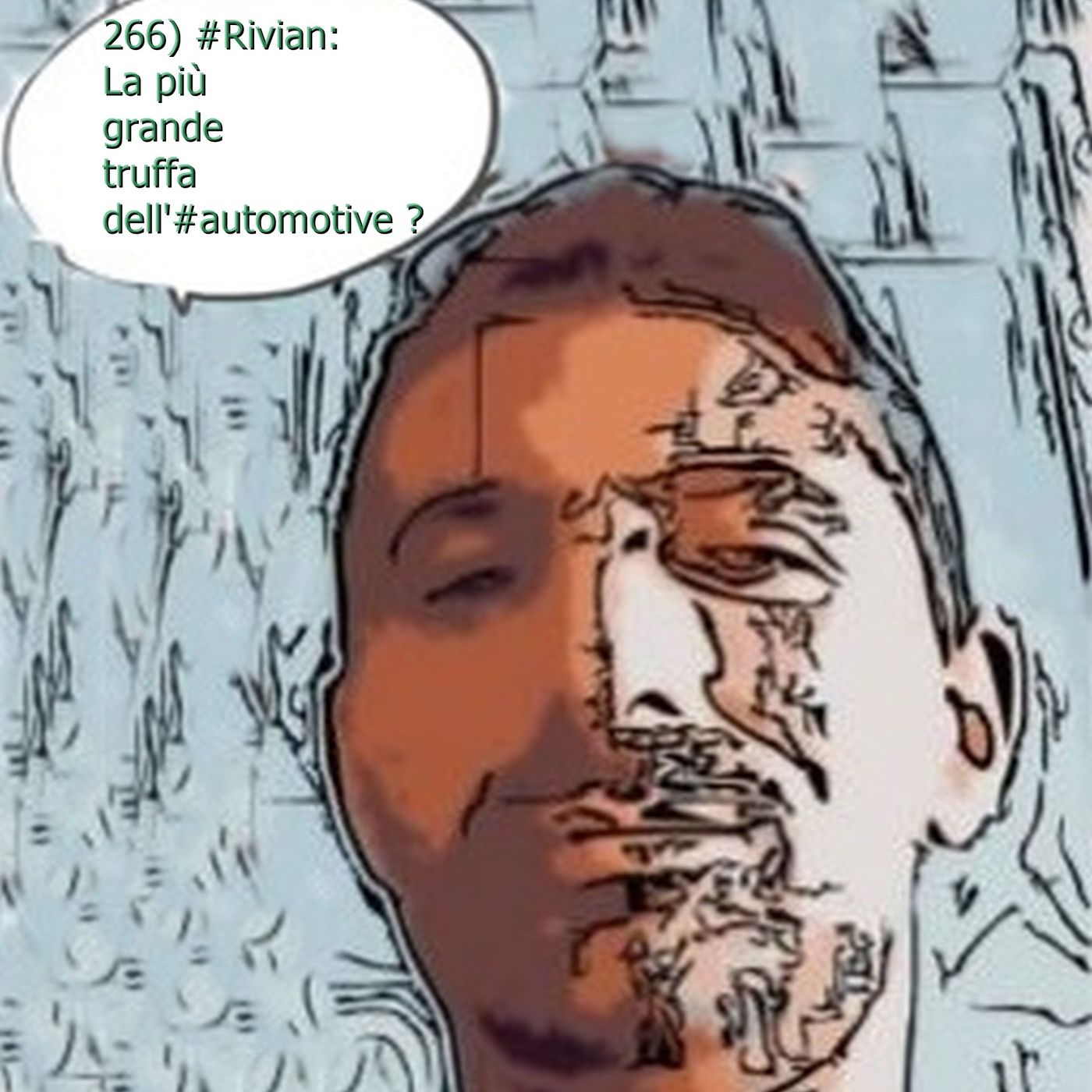 cover of episode 266) #Rivian: La più grande truffa dell'#automotive ?