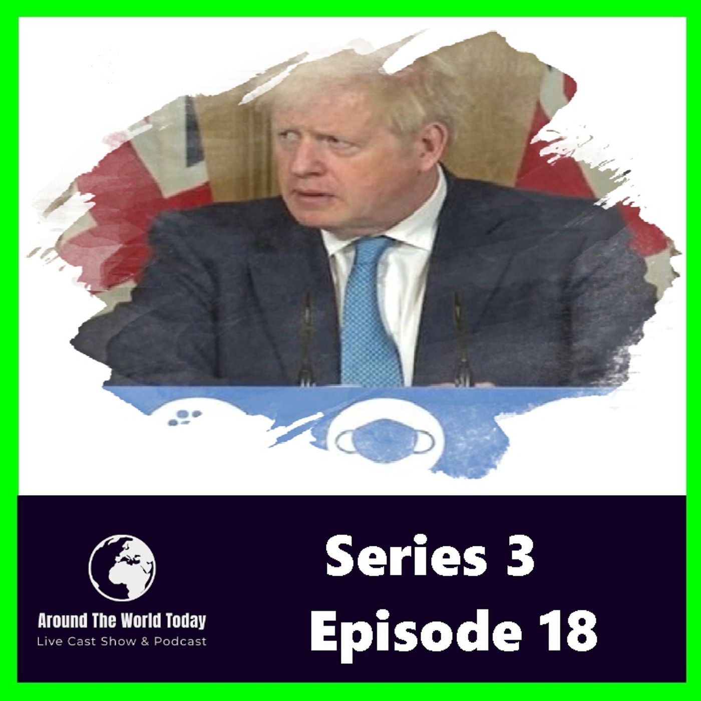 Around the world today Series 3 Episode 18 - Oven Ready Deal Brexit and Covid and the Welsh episode artwork