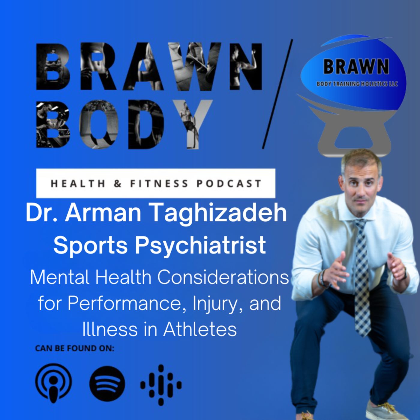 Brawn Body Health and Fitness Podcast