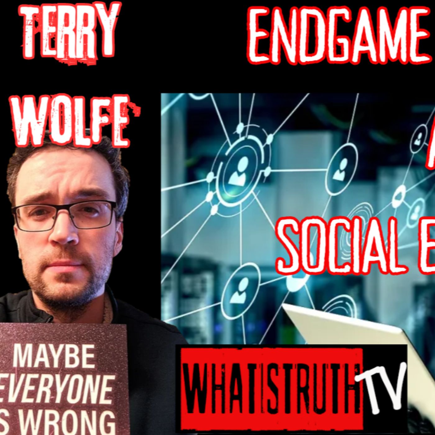 #171 Endgame Psychology and Social Engineering | Terry Wolfe episode artwork