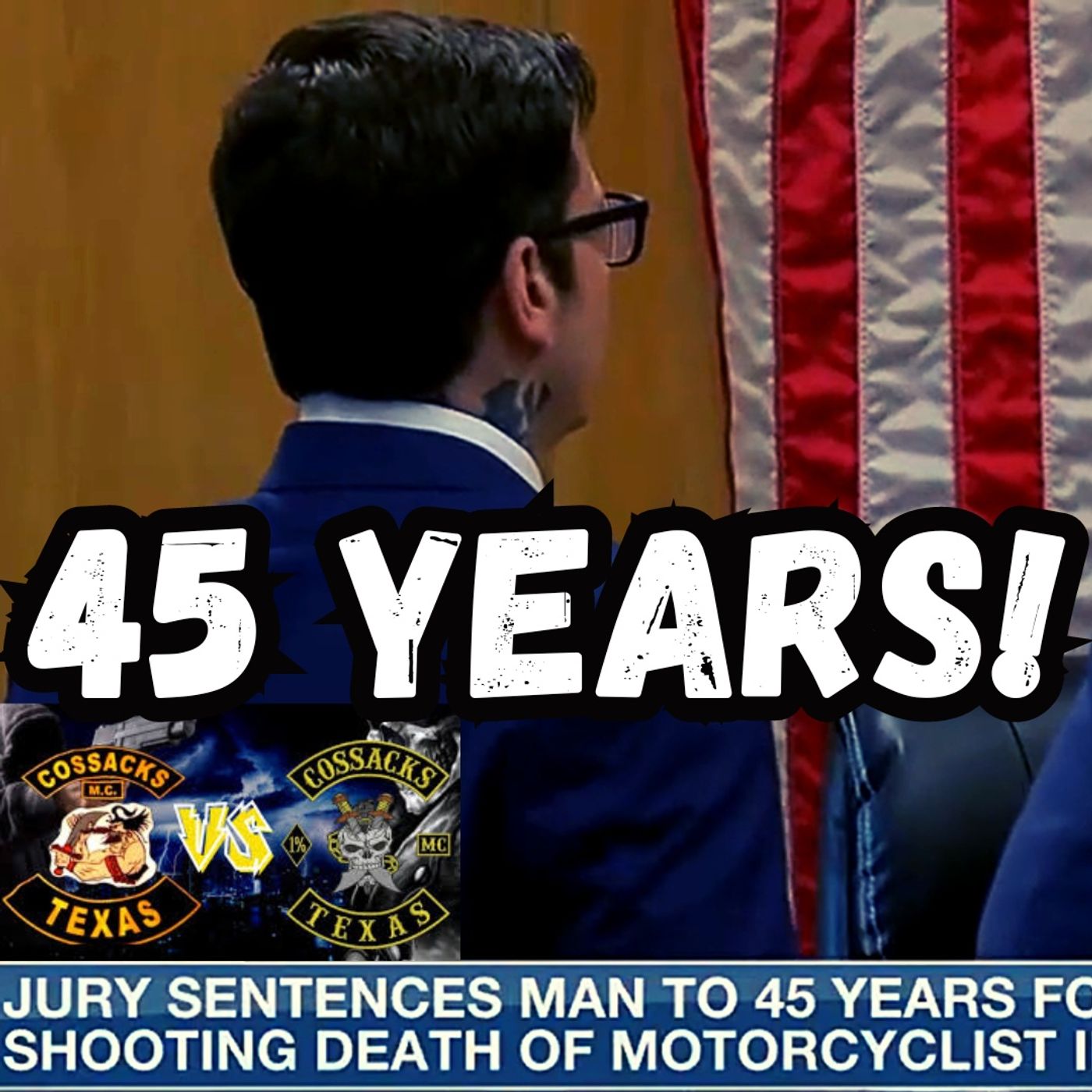 Cossacks MC Biker Sentenced to 45 Years for Killing Cossacks  MC Biker