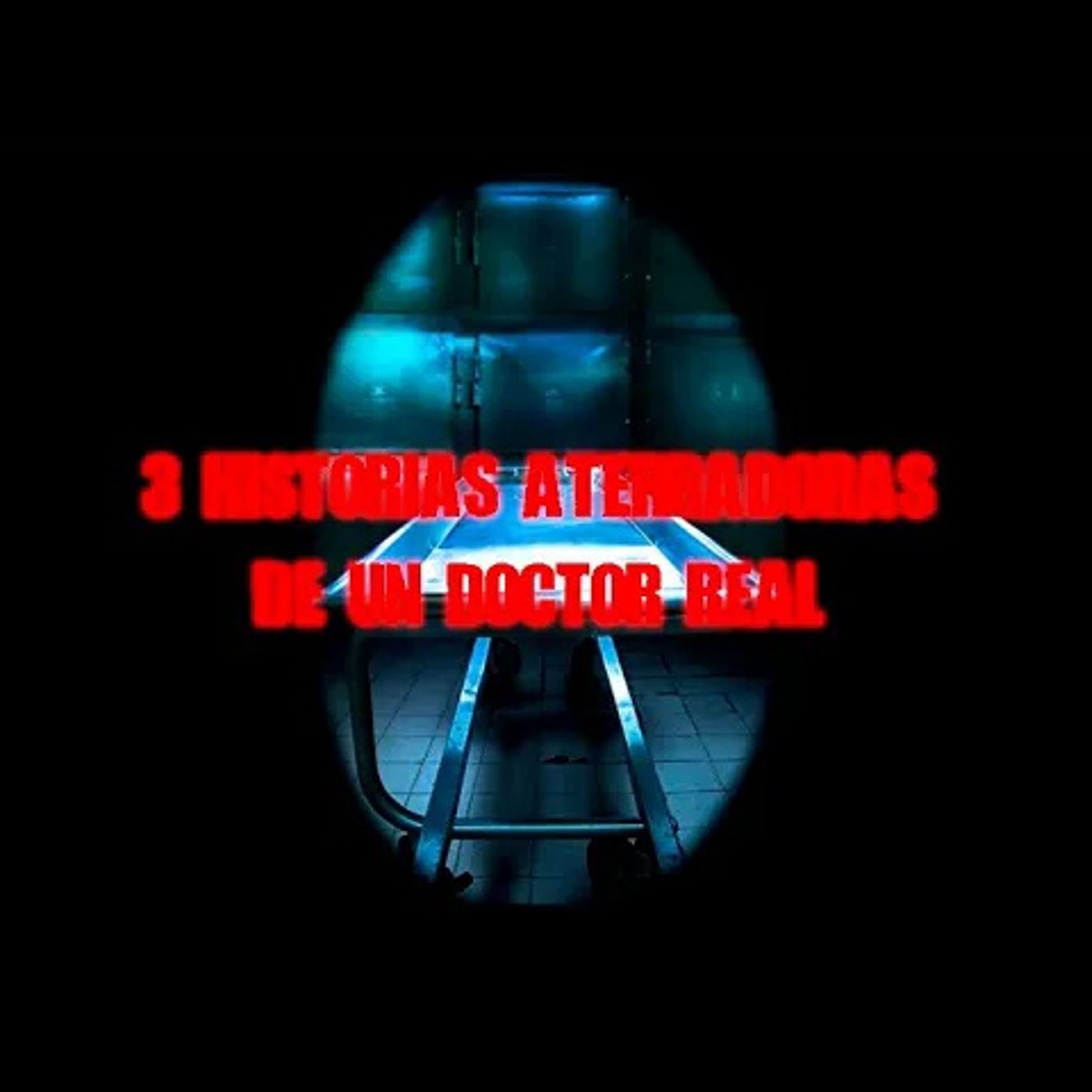 Dross Presenta: 3 Historias Aterradoras De Un Doctor Real episode artwork