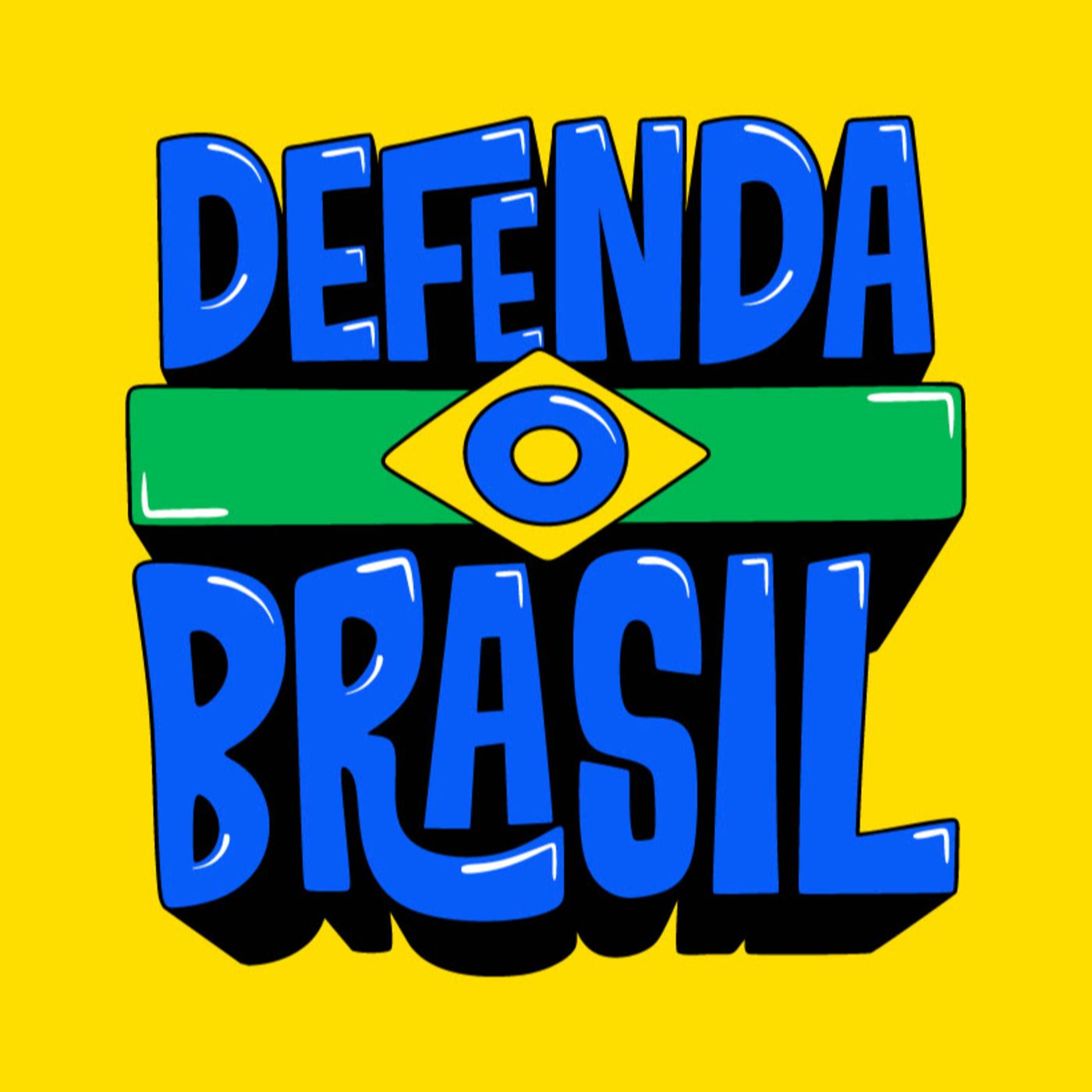 🔊 DEFENDA O BRASIL episode artwork