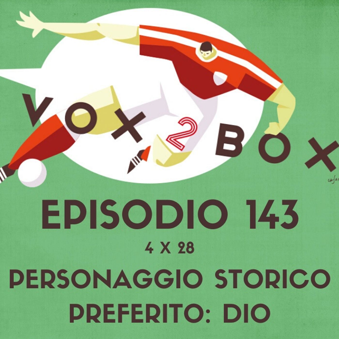 Episodio 143 (4x28) - Personaggio Storico Preferito: Dio