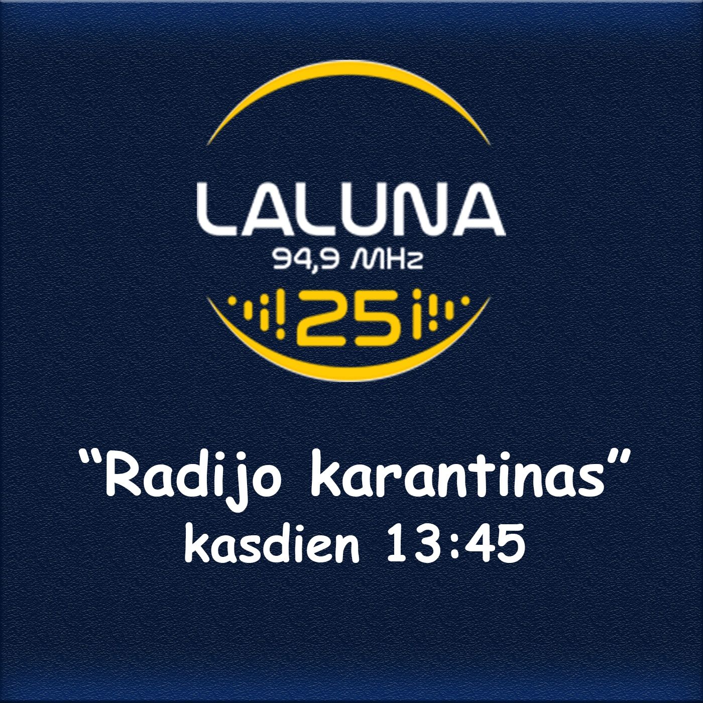 Radijo karantinas Lalunoje podcast artwork