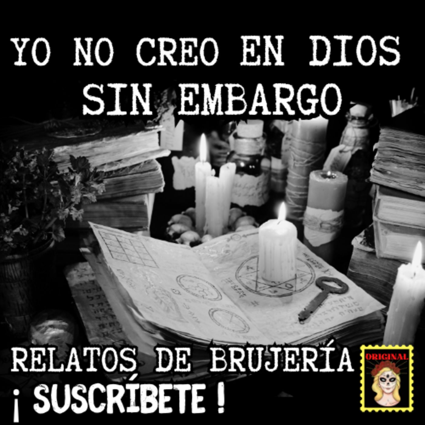 👉La BRUJERÍA me hizo CREYENTE ✝️ Yo NO CREO en DIOS⎮Viviendo con el miedo - Relatos de Brujería episode artwork