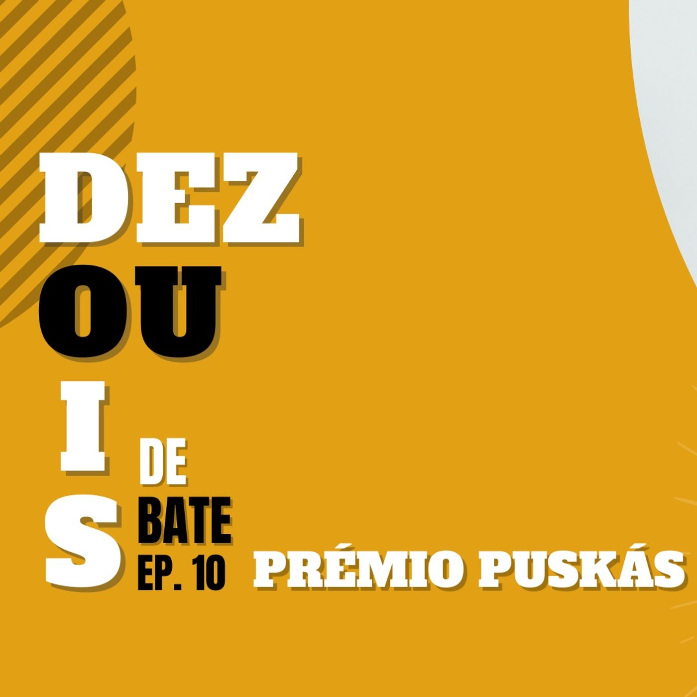 Dez Ou 2 - Podcast