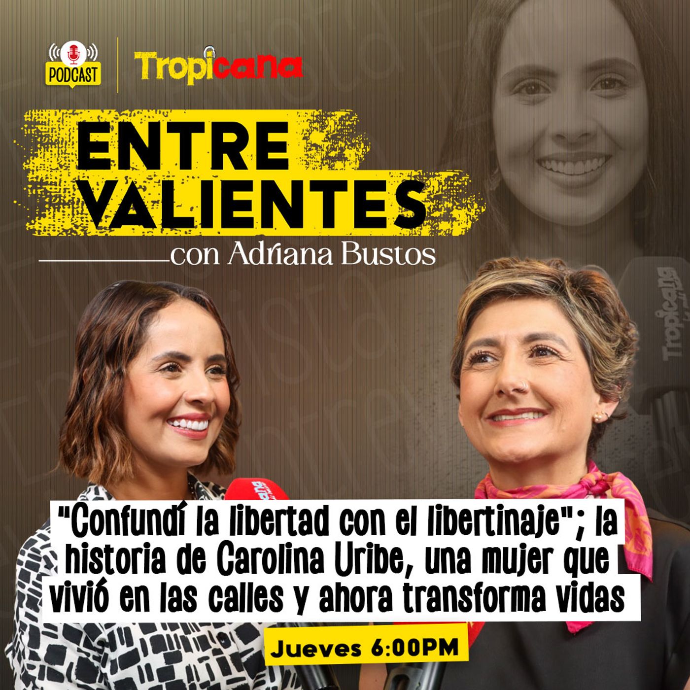 Entre Valientes con Adriana Bustos