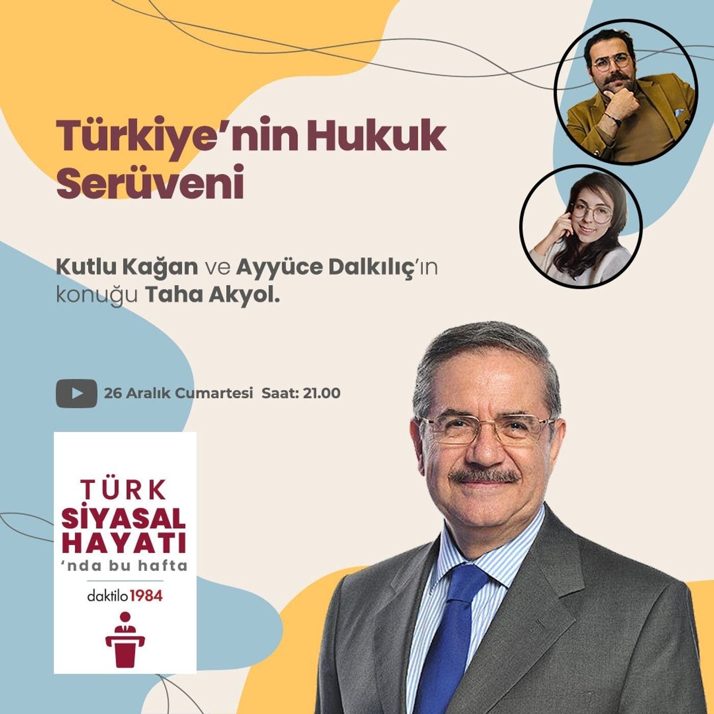 Türkiye'nin Hukuk Serüveni | Konuk: Taha Akyol | Türk Siyasal Hayatı | #3 episode artwork