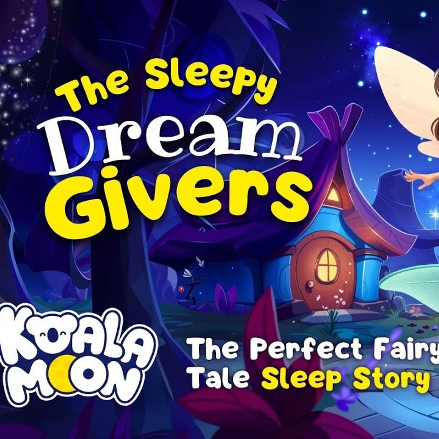 The Dreamgivers  Magical Bedtime Story to Help Kids Sleep _ English Fairy Tales to Fall Asleep To episode artwork