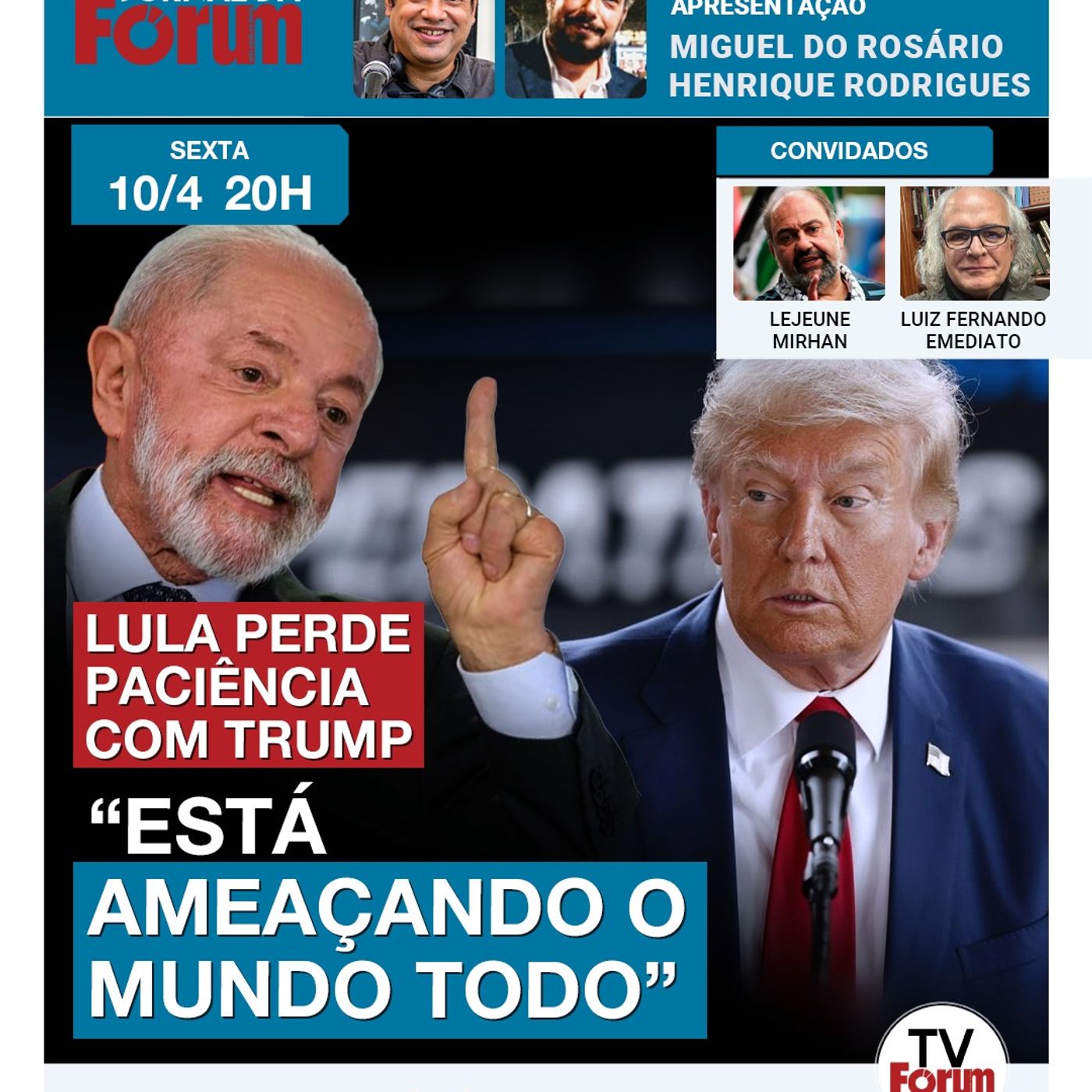 Presidente Lula perde a paciência com Trump e diz que ele ameaça todo o mundo episode artwork
