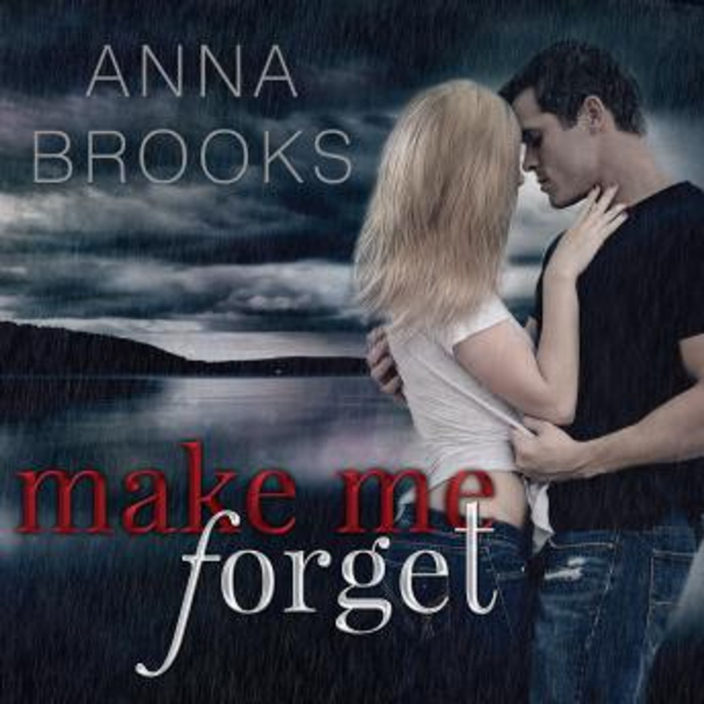 Make Me Forget by Anna Brooks episode artwork