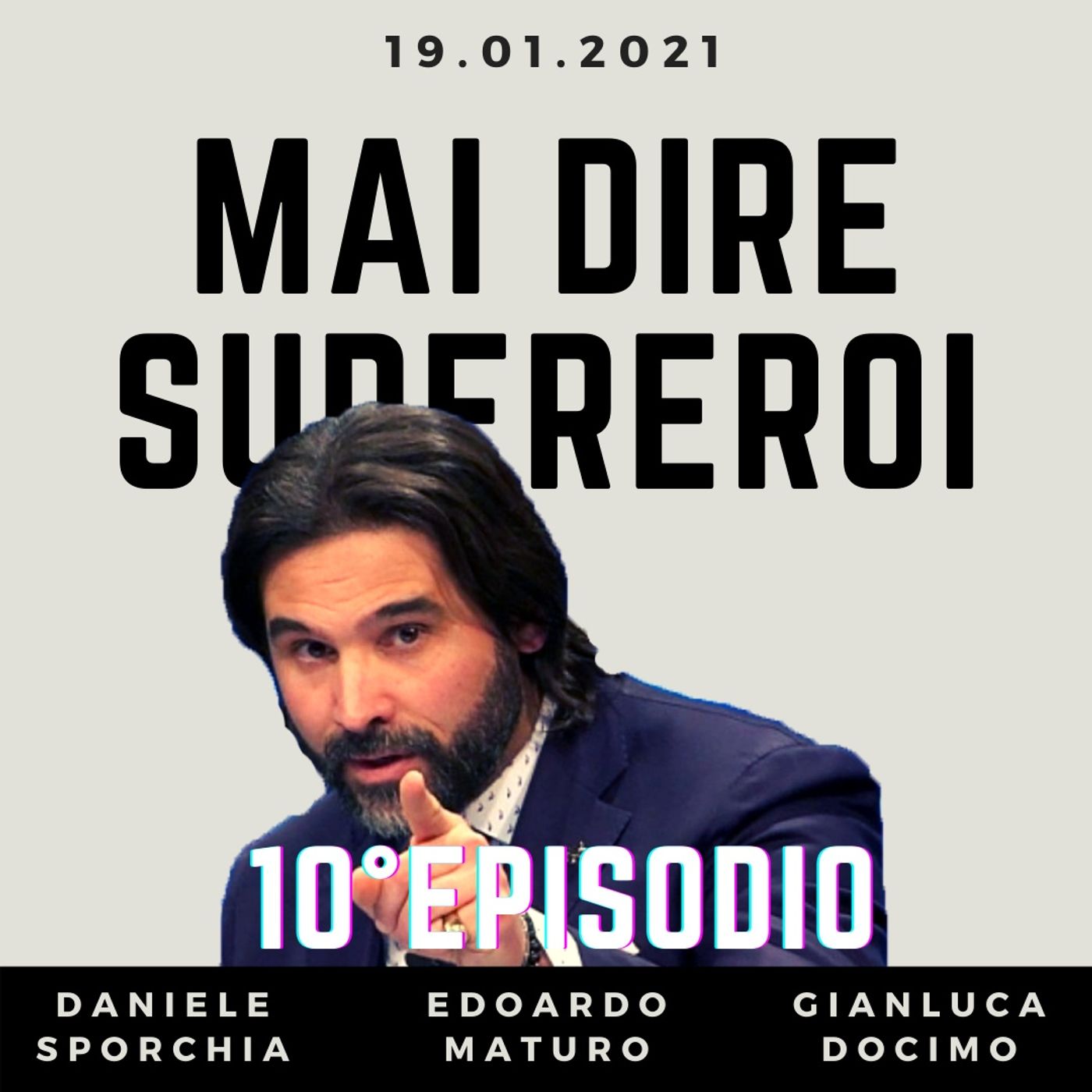 MAI DIRE SUPEREROI