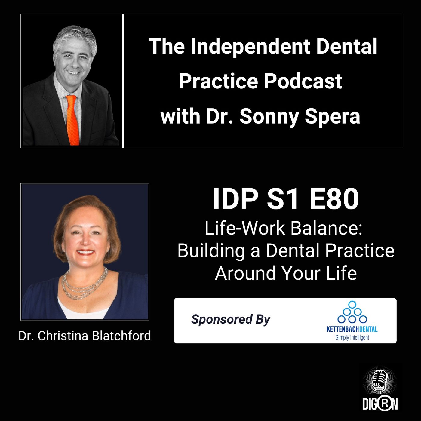 DIGRN Presents: The Independent Dental Practice Podcast - Guest: Dr. Christina Blatchford | Part Two episode artwork