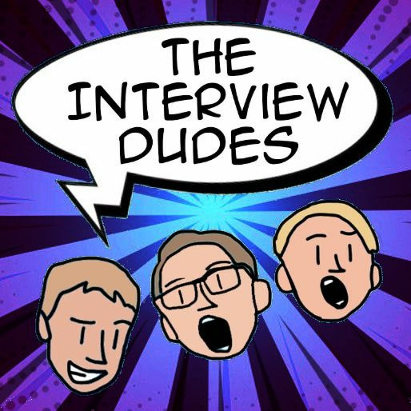 The Interview Dudes Podcast!