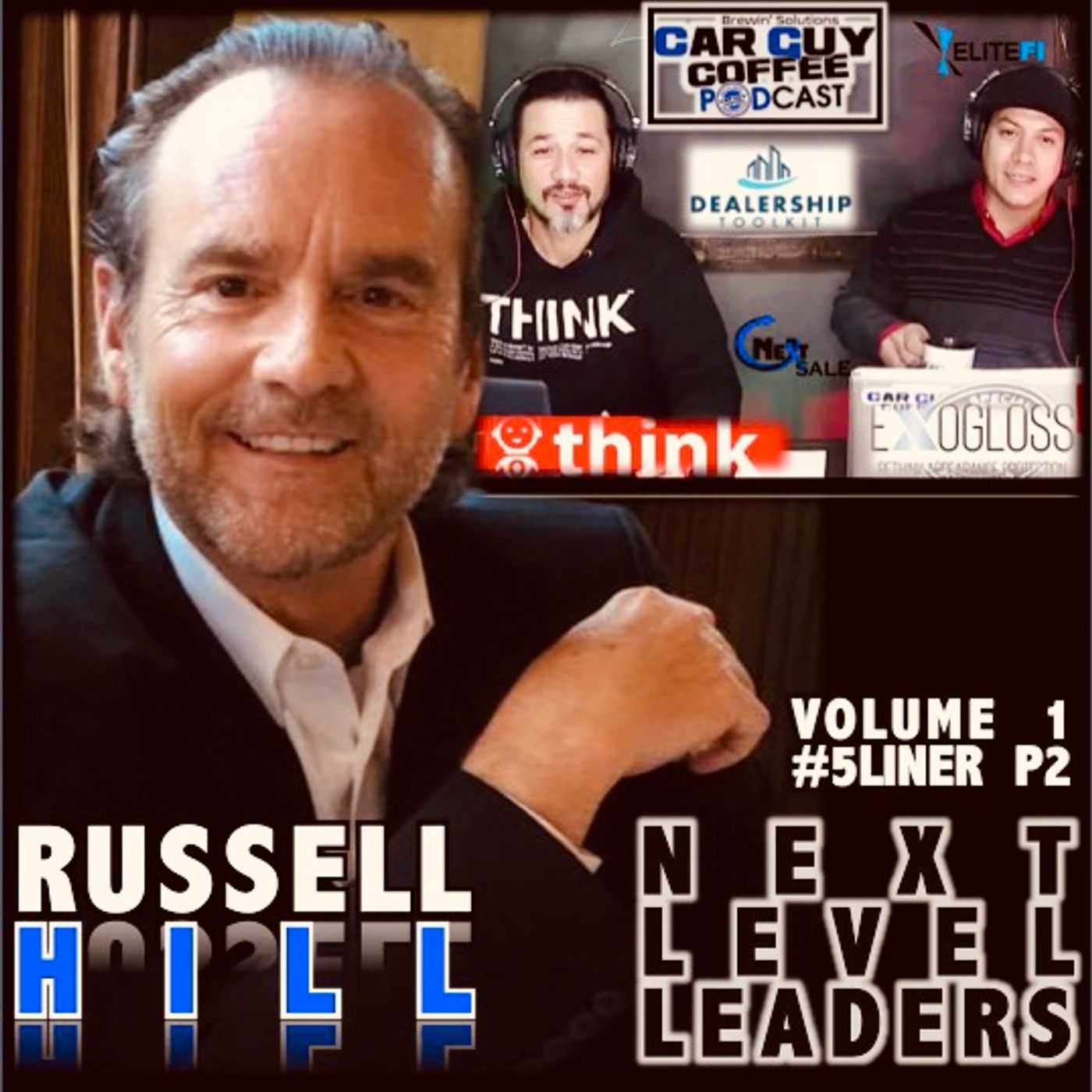 NEXT LEVEL LEADERS Vol 1 Feat. Russell Hill of Fixed Ops Marketing #5liner p2