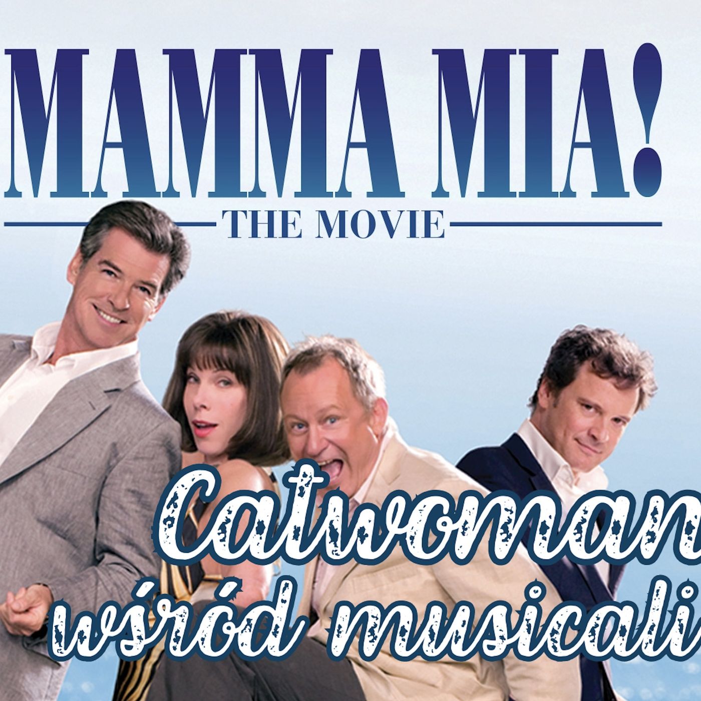 223. Mamma Mia! (2008) – Catwoman wśród musicali episode artwork