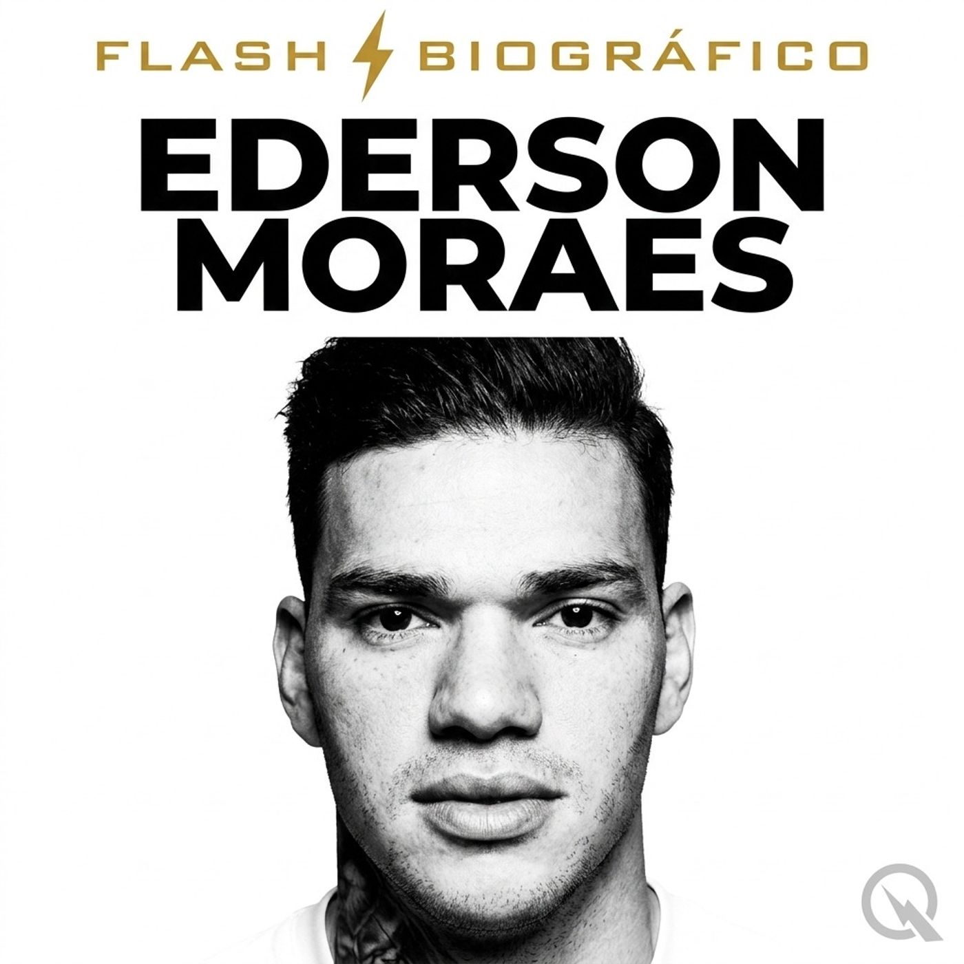 Ederson Moraes - Flash Biográfico