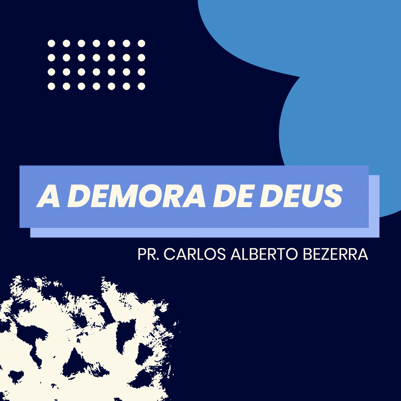 A demora de Deus // pr. Carlos Alberto Bezerra episode artwork