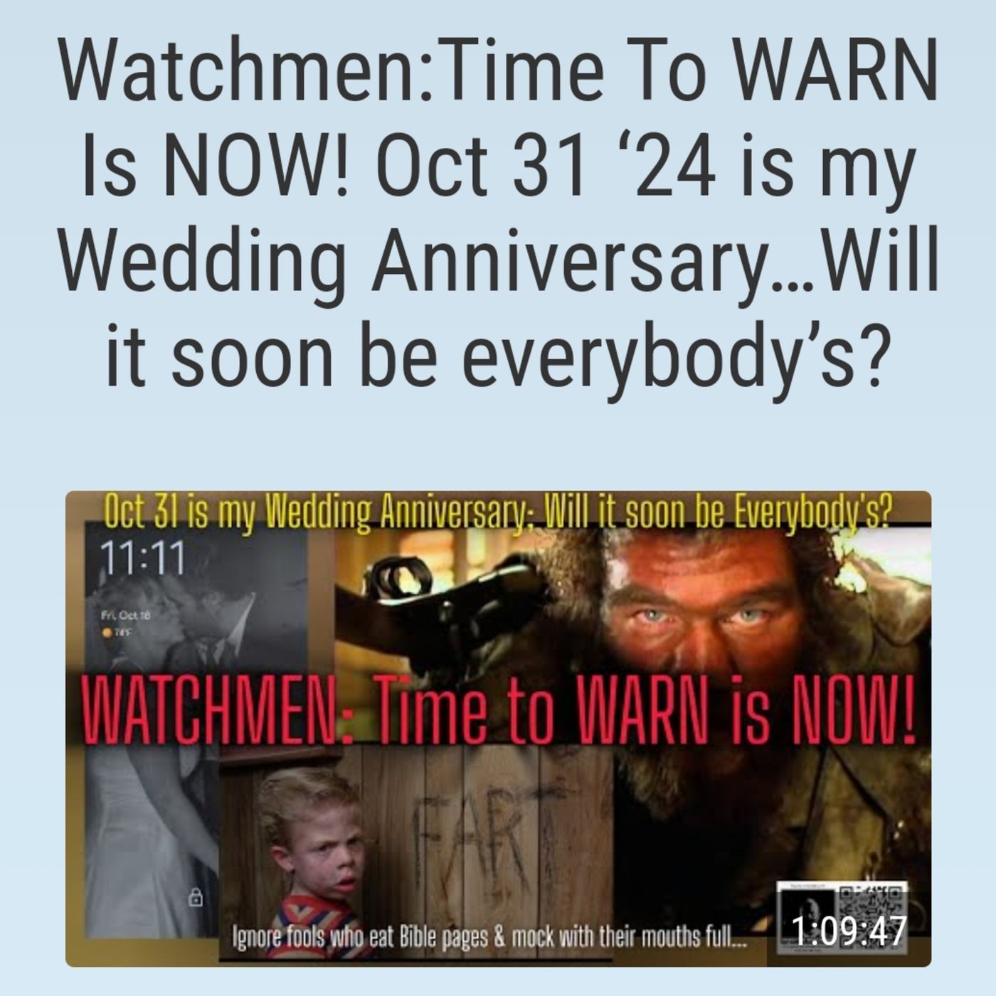 Watchmen:Time To WARN Is NOW! Oct 31 ‘24 is my Wedding Anniversary…Will it soon be everybody’s? episode artwork