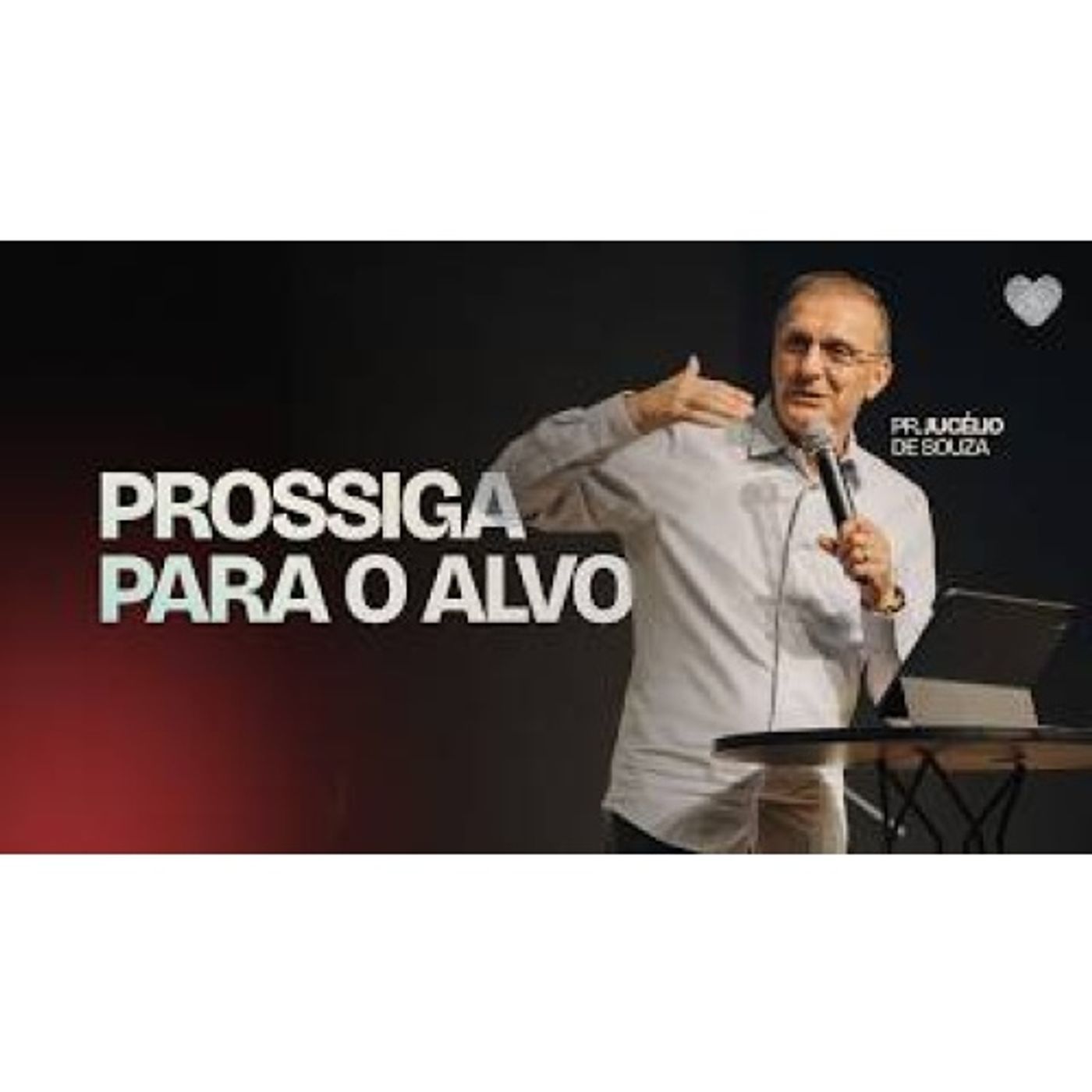 Prossiga para o Alvo | Jucelio de Souza episode artwork