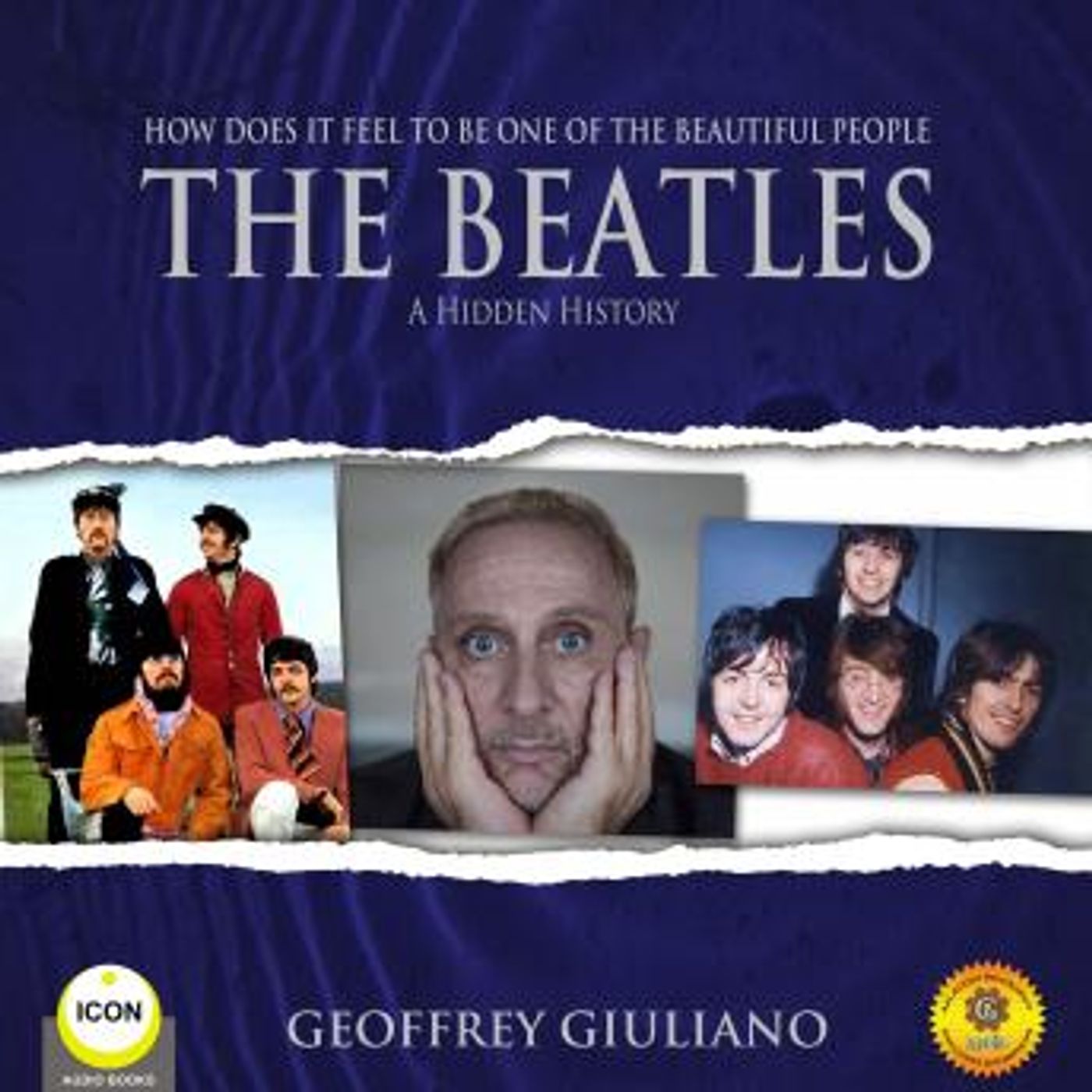 How Does It Feel To Be One of the Beautiful People - The Beatles A Hidden History by Geoffrey Giuliano episode artwork