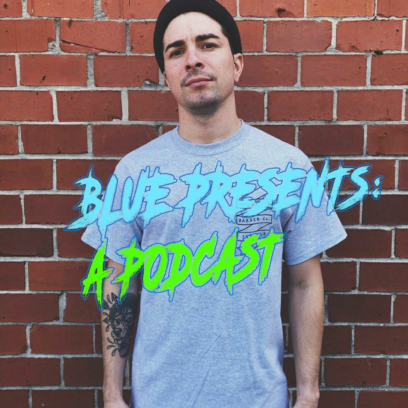 Blue Presents A Podcast