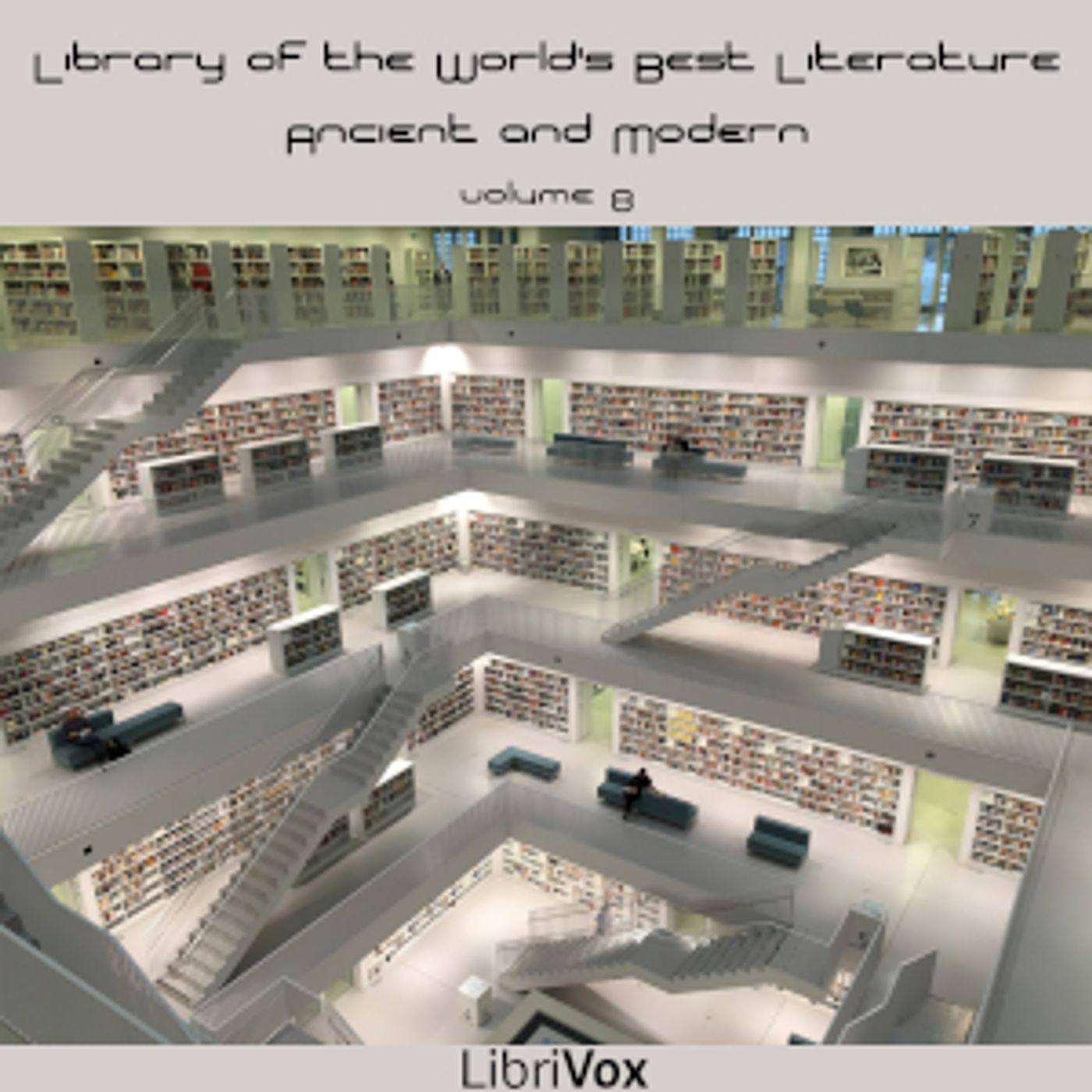 Library of the World's Best Literature, Ancient and Modern, volume 08 by Various