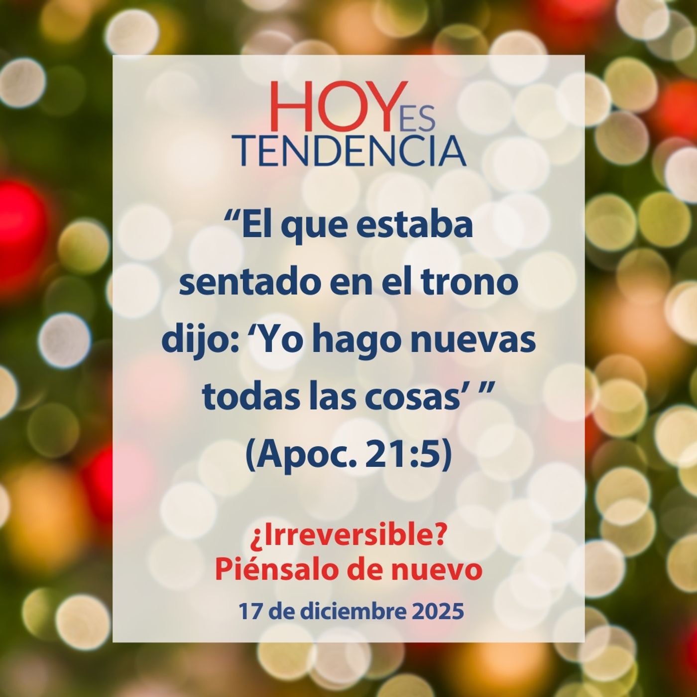 ¿Irreversible? Piénsalo de nuevo ~ Devocional de Jóvenes ~ 17 de diciembre 2025