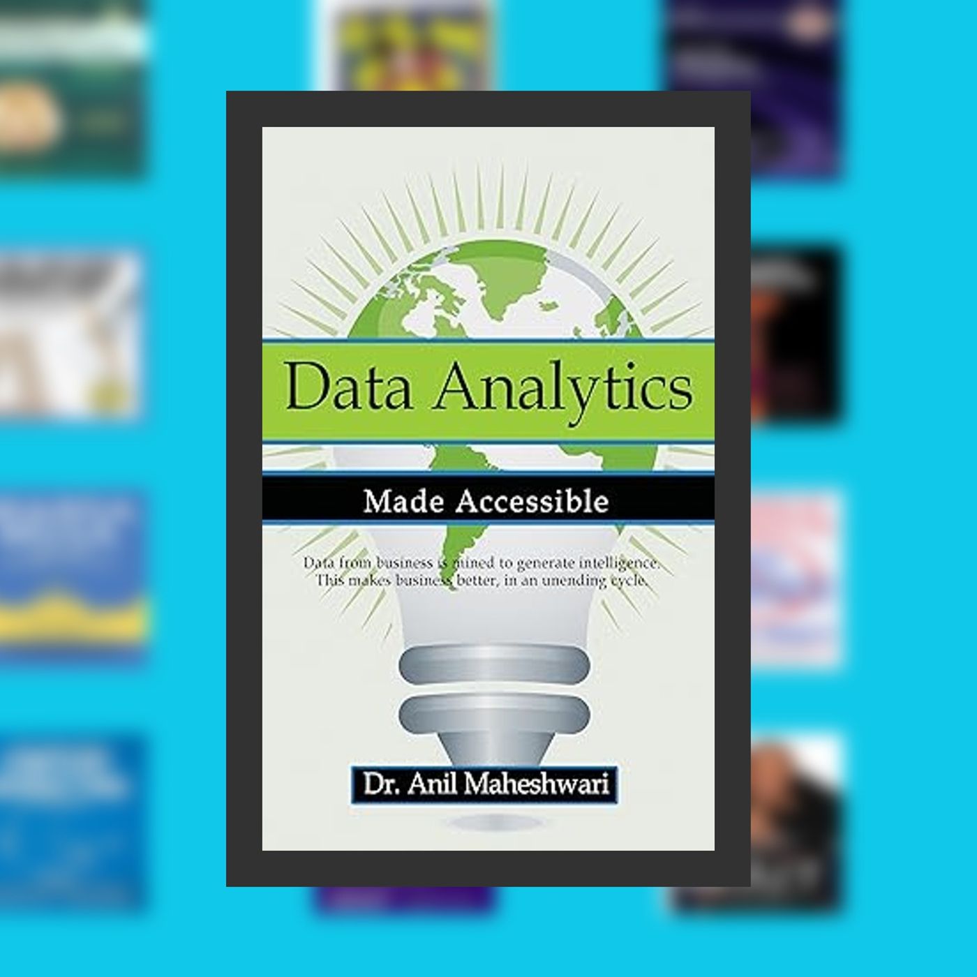 Online Read Ebook Data Analytics Made Accessible: 2024 edition By  Anil Maheshwari (Author)  Full Episode episode artwork