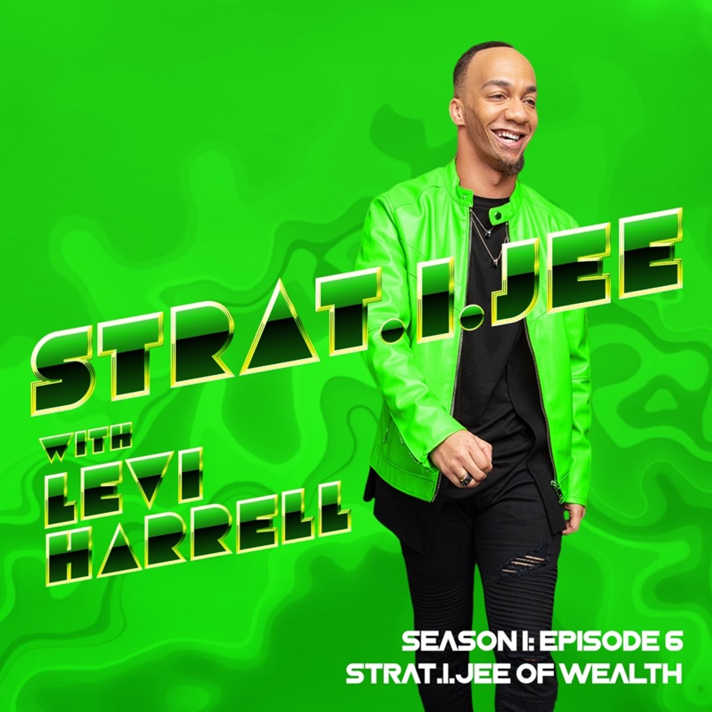 Strat.i.jee W/ Levi Harrell Podcast