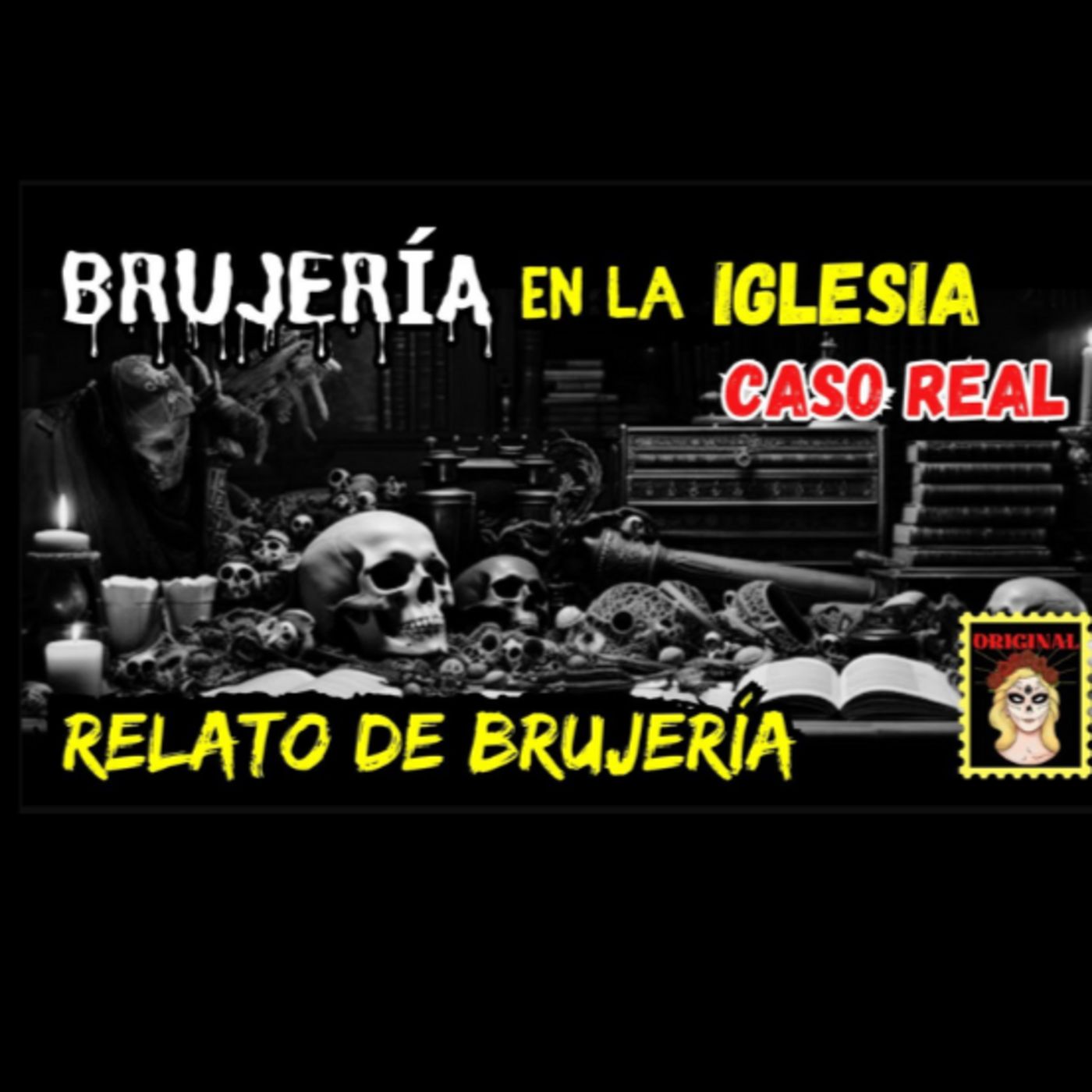 👉BRUJERÍA EN LA IGLESIA 💒 RELATO DE BRUJERÍA(Viviendo con el miedo) episode artwork