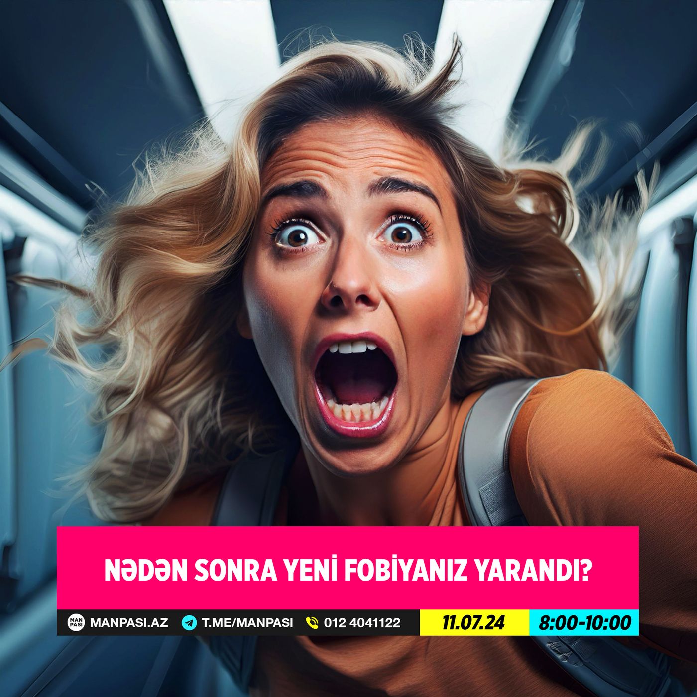 Nədən sonra yeni fobiyanız yarandı? 11.07.2024
