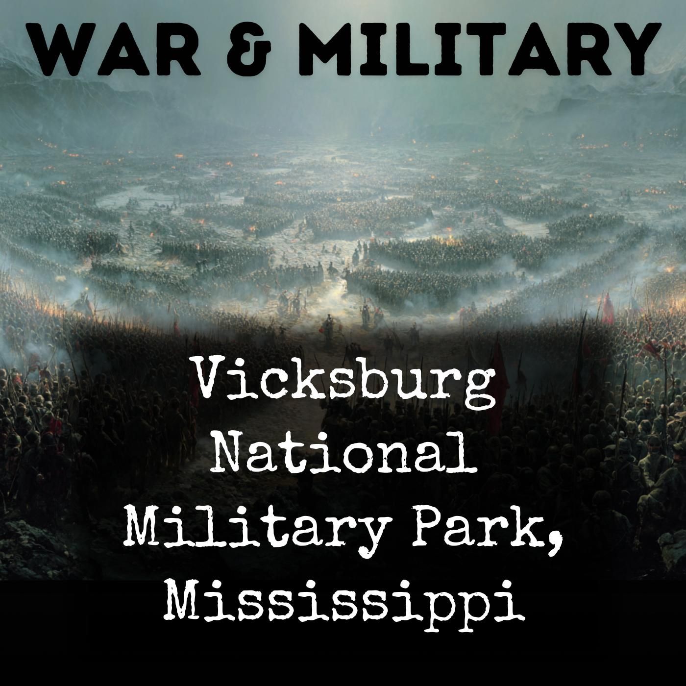 Vicksburg National Military Park, Mississippi podcast artwork