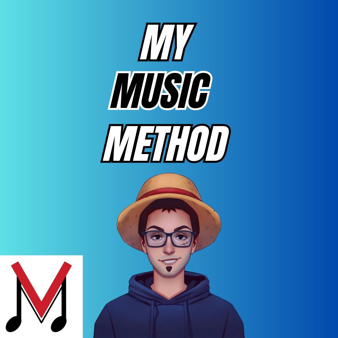 131 - MY MUSIC METHOD - Il manuale DEFINITIVO sul metodo di studio episode artwork