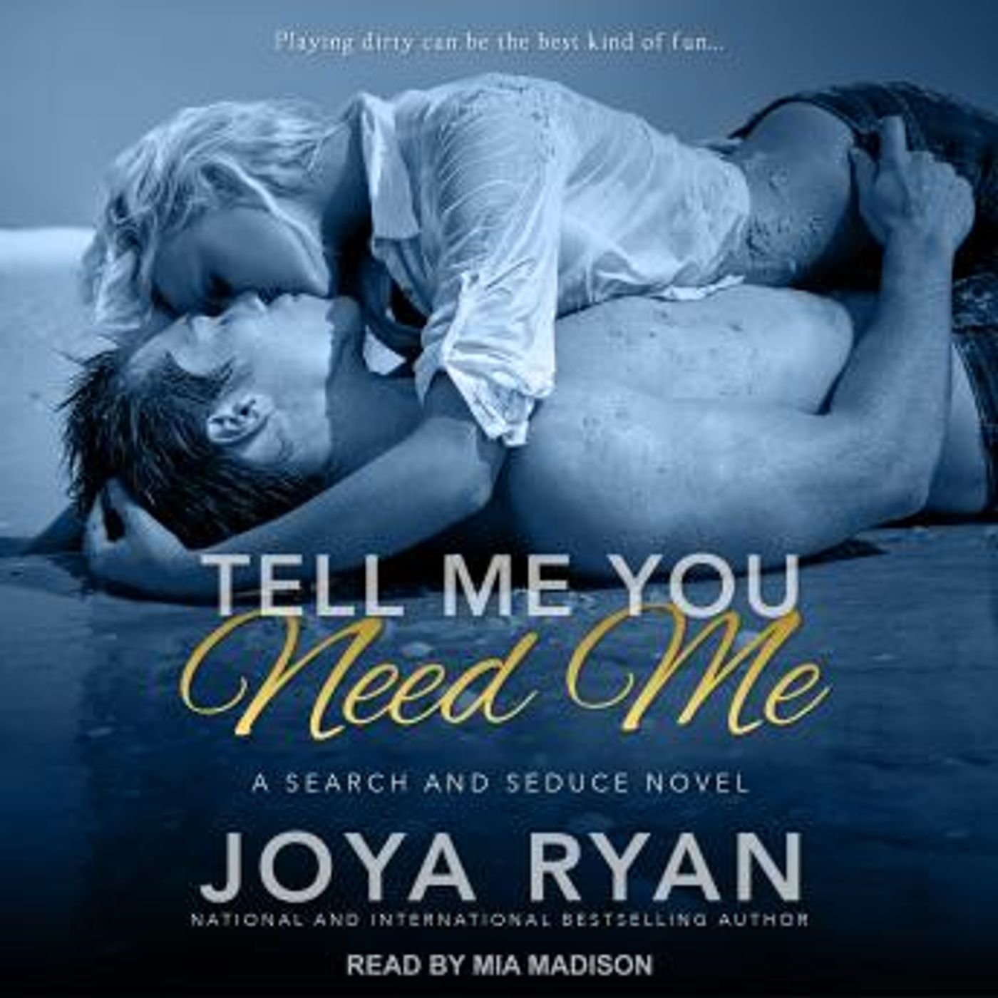 Tell Me You Need Me by Joya Ryan episode artwork