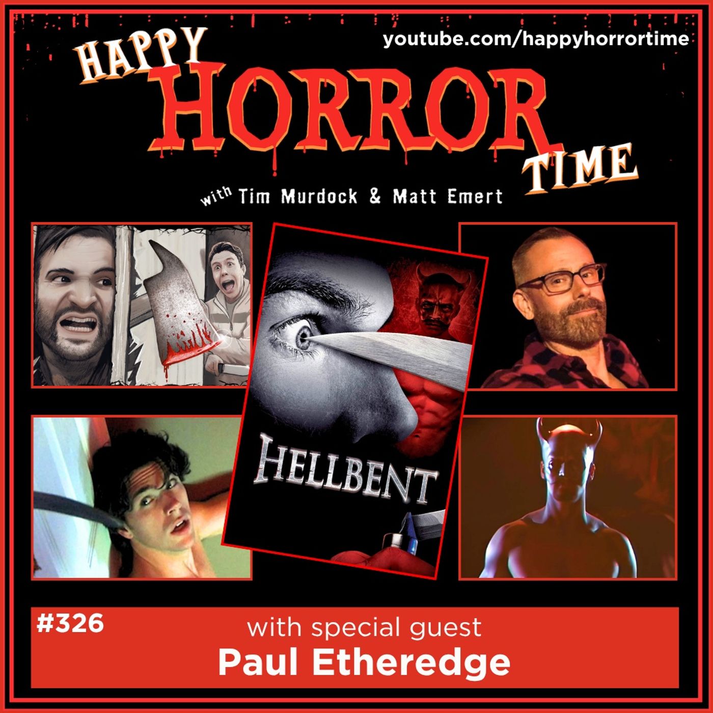 Ep 326: Interview w/Paul Etheredge, Writer/Director of “Hellbent”