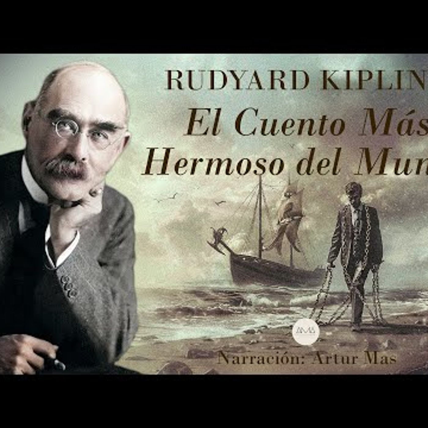 Rudyard Kipling - El Cuento Más Hermoso del Mundo (Audiolibro Completo en Español) "Voz Real Humana" episode artwork
