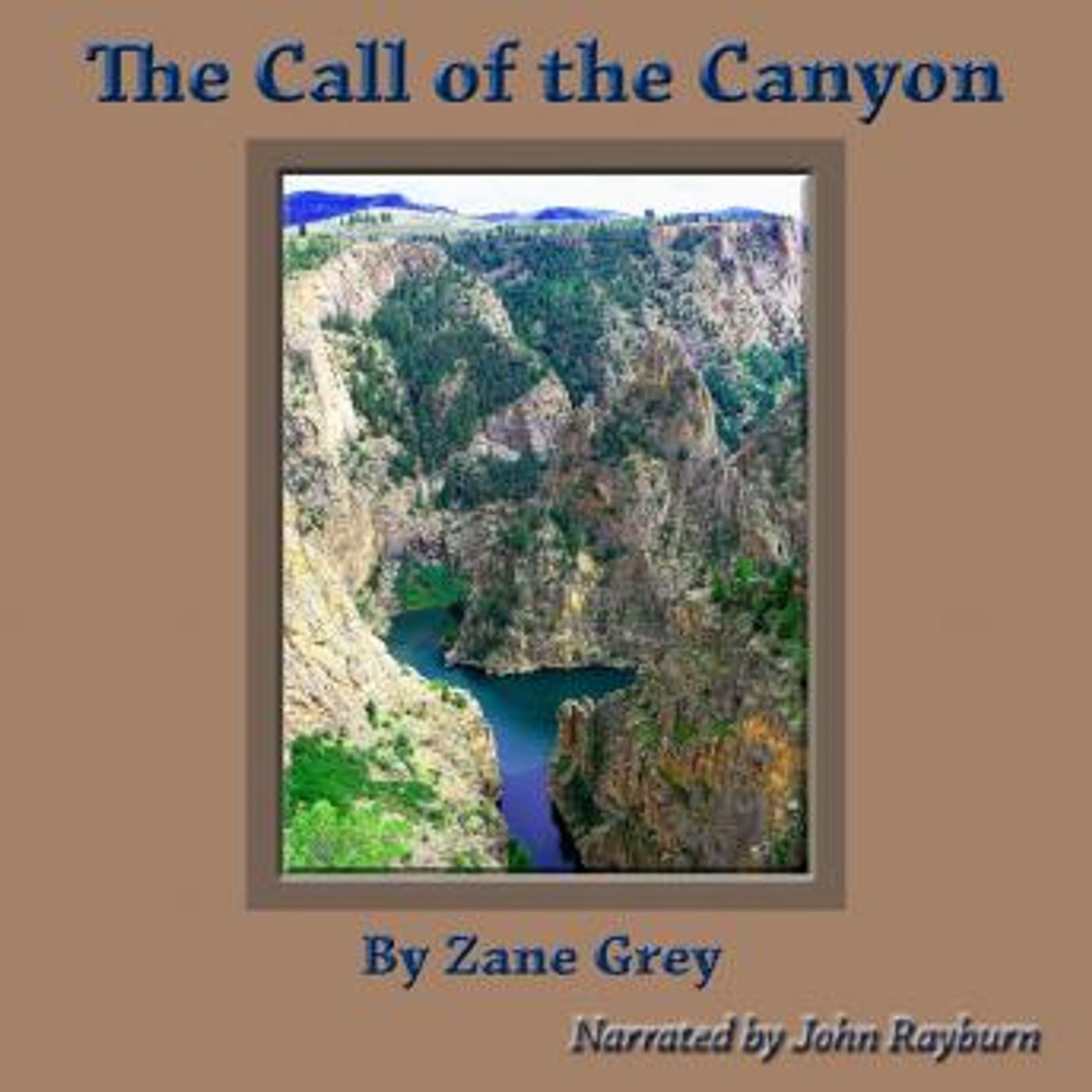 The Call of the Canyon by Zane Grey episode artwork