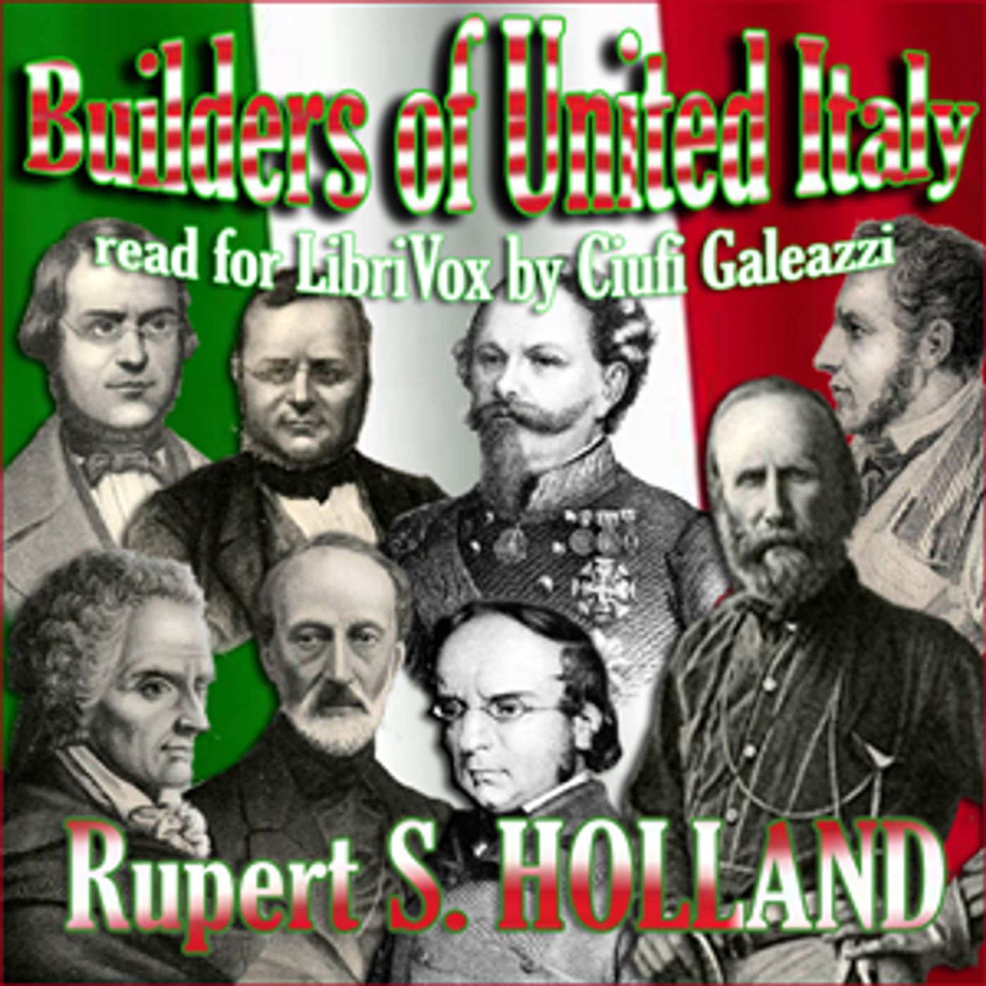 Builders of United Italy by Rupert S. Holland (1878 - 1952)