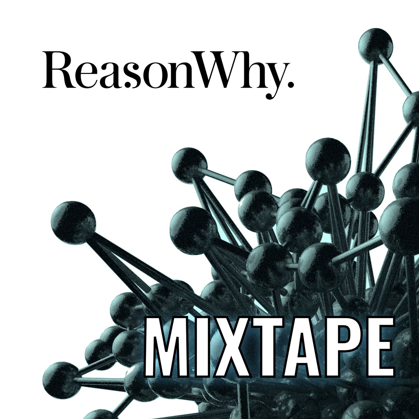 El mixtape de Reason Why