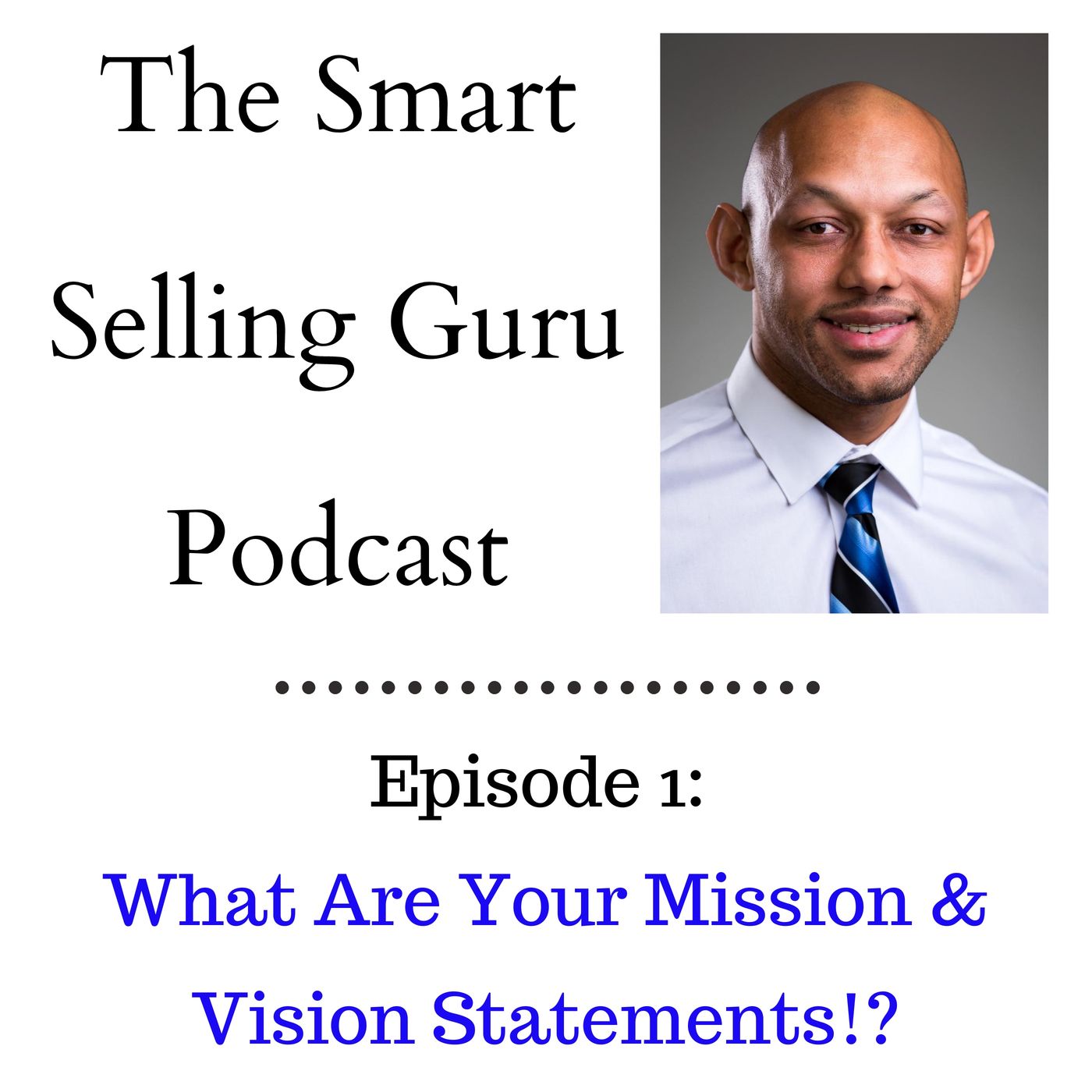 What Is Your Mission & Vision Statement!? What Is Your Mission & Vision Statement!?