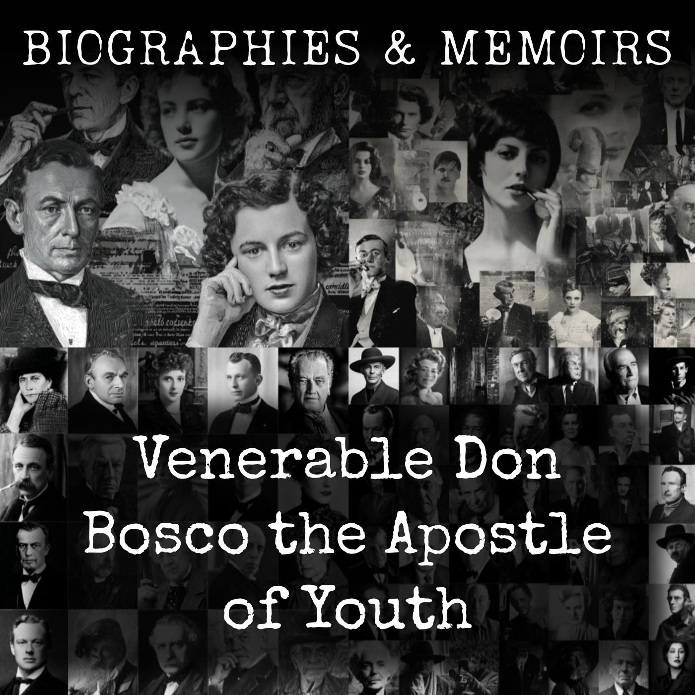 Venerable Don Bosco the Apostle of Youth podcast artwork