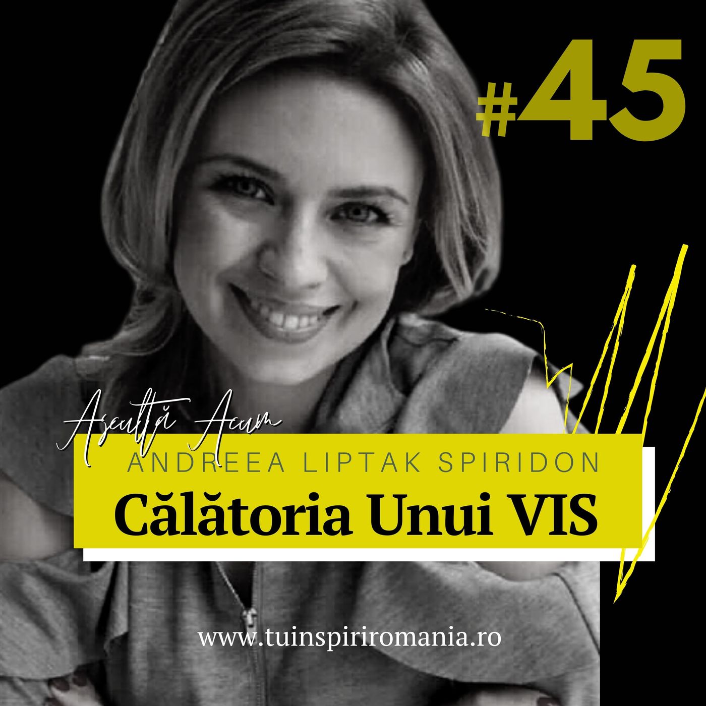 From FINISH to START | Călătoria unui vis cu Andreea Liptak Spiridon | Moderator Mirela Pascu episode artwork