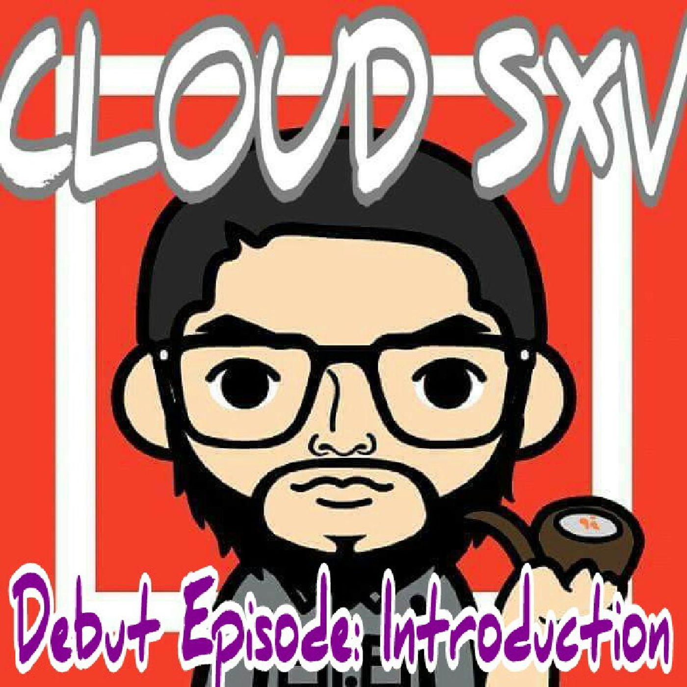 CLOUD SXV ATTACK OF THE PODCAST!
